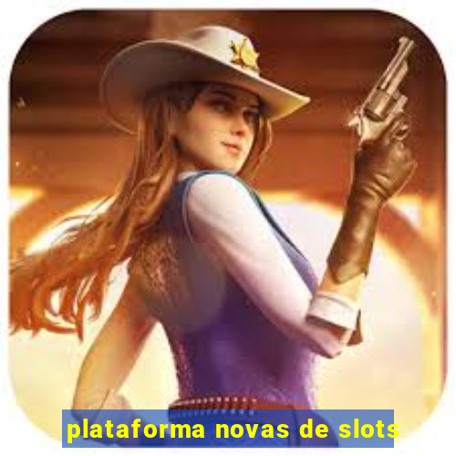 plataforma novas de slots